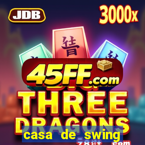casa de swing salvador bahia